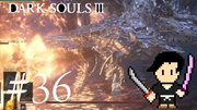 DARK SOULS 3 #36